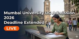 Mumbai University UG Admission 2026 Deadline Extended